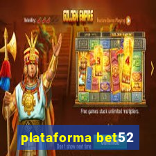 plataforma bet52